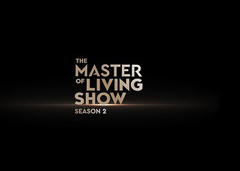 THE MASTER OF LIVING SHOW SS2 – EP 5: NHỮNG YẾU TỐ CẦN CÓ CHO MỘT NGÔI NHÀ NHIỀU THẾ HỆ